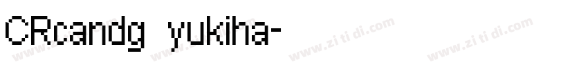 CRcandg yukiha字体转换